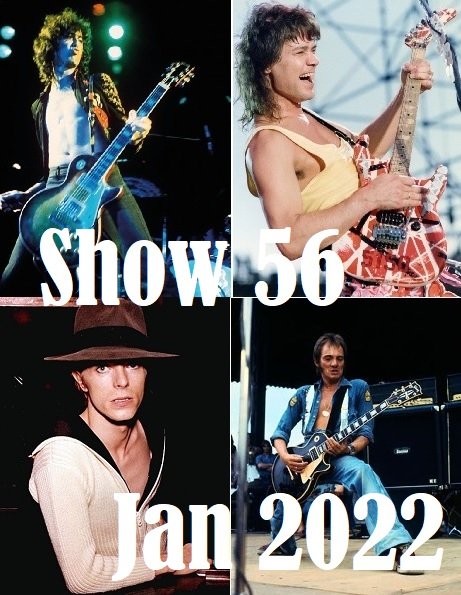 Show #56 will include music from The Doors, Pink Floyd, The Small Faces, Steely Dan, The J. Geils Band, Manasas, Big Star, Lynyrd Skynyrd, Bruce Springsteen, Rod Stewart, David Bowie, Blondie, The Ramones, UFO, Dread Zeppelin, Led Zeppelin, Cheap Trick and Van Halen and more